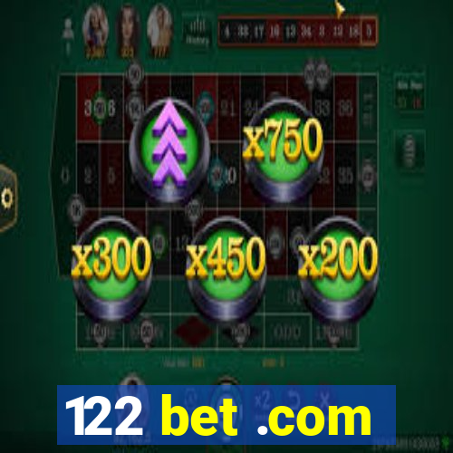 122 bet .com